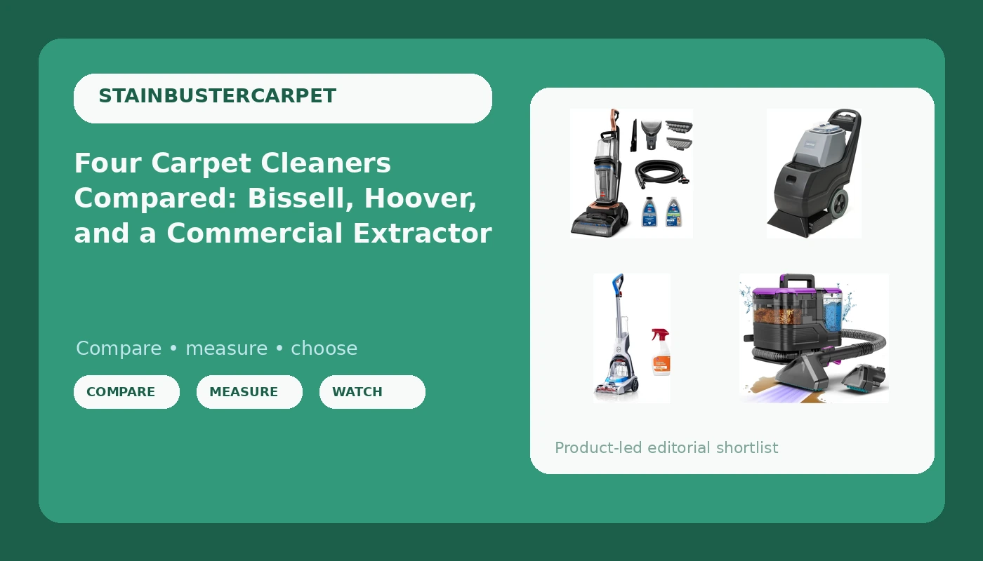 Four Carpet Cleaners Compared: Bissell, Hoover, and a Commercial Extractor